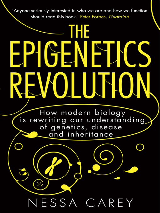 Title details for The Epigenetics Revolution by Nessa Carey - Available